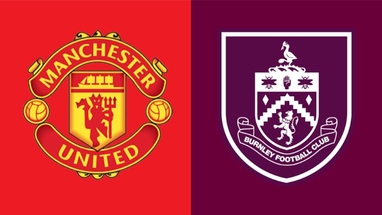 Soi kèo Man Utd vs Burnley
